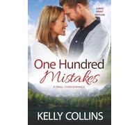 One Hundred Mistakes: A Small Town Romance ((Large Print) Aspen Cove: Season Three - Family Ties)