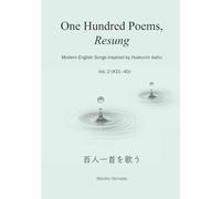 One Hundred Poems, Resung: Modern English Songs Inspired by Hyakunin Isshu