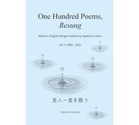 One Hundred Poems, Resung: Modern English Songs Inspired by Hyakunin Isshu, Volume 5 (#81-100)