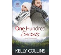 One Hundred Secrets: A Small Town Romance ((Large Print) Aspen Cove: Season Two - Love Finds a Way)