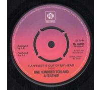 One Hundred Ton And A Feather - CAN'T GET IT OUT OF MY HEAD 7 INCH (7" VINYL 45) UK PYE 1977