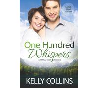 One Hundred Whispers: A Small Town Romance ((Large Print) Aspen Cove: Season Three - Family Ties)