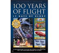 One Hundred Years of Flight - 100 Years of Flight: 17 Days of Glory [USA] [DVD]