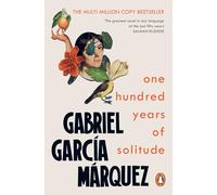 One Hundred Years of Solitude: Gabriel Garcia Marquez