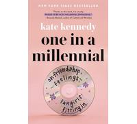 One in a Millennial: On Friendship, Feelings, Fangirls, and Fitting in
