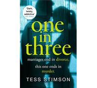 ONE IN THREE: A completely unputdownable psychological thriller with a shocking twist