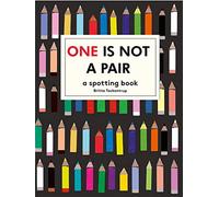 One is Not a Pair: A spotting book (Britta Teckentrup)