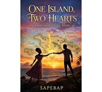 One Island, Two Hearts: A Hispaniola Love Story
