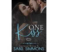 One Kiss: A Small Town Billionaire Romance: 1 (One Series)