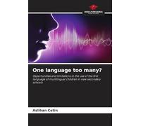 One language too many?: Opportunities and limitations in the use of the first language of multilingual children in new secondary schools