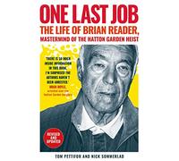 One Last Job: The Extraordinary Life of Brian Reader