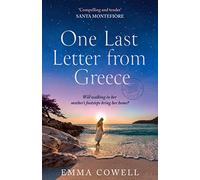 One Last Letter from Greece: The perfect escapist romance novel to curl up with for autumn 2024, for fans of Santa Montefiore, Carol Kirkwood and Karen Swan