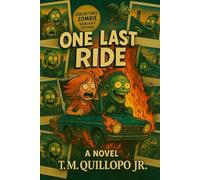 One Last Ride: Zombie Collector’s Edition - Limited Launch (One Last Ride Series)