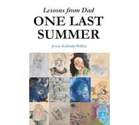 One Last Summer: Lessons from Dad