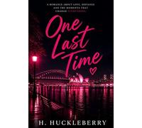 One Last Time: One Last Time: A celebrity rockstar romance about fame, addiction, and the risk of loving someone who might not choose you back.
