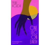 One leg on earth: The 'stunning' (Abi Dare) 2026 debut novel from the National Book Award finalist