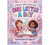 One Letter a Day: Alphabet Tracing & Writing Workbook for Girls Ages 5-7 . Learn uppercase & lowercase letters,practice words & improve handwriting