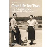 One Life for Two: The Autobiography of Irving and Marilyn Lavin