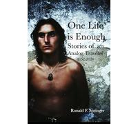 One Life is Enough II: Stories of an Analog Traveler