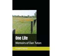 One Life: Memoirs of Daniel Tuton
