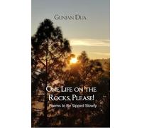 One Life on the Rocks, Please! Poems to Be Sipped Slowly