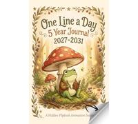 One Line a Day 5 Year Journal 2027-2031: Capture Daily Memories, Gratitude and Life's Little Moments & Enjoy a Cute Flipbook Animation for Frog Lovers