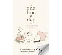 One Line a Day 5 Year Journal 2027-2031: Daily Reflection Diary, Gratitude and Special Moments & Enjoy a Cute Flipbook Animation for Cat Lovers