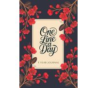 One Line a Day 5 Year Journal: Dated and Lined Diary for Women and Men - A Keepsake Memory Book for Daily Reflections and Mindful Living