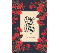 One Line a Day 5 Year Journal: Dated and Lined Diary for Women and Men - A Keepsake Memory Book for Daily Reflections and Mindful Living