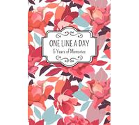 One Line A Day 5 Years of Memories: A Five-Year Memory Book I One Line a Day Journal Five Year I Yearly Memory Journal I Yearly Memory Book I ... I 6"x9" (A5) I Moms Floral One Line A Day