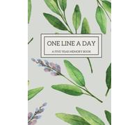 One Line A Day: A Five Year Journal of Daily Memories and Reflections | 365 Day Journal | 6x 9 inches