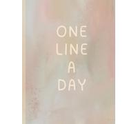 One Line A Day A Five-Year Memory Book: Daily Reflection Journal