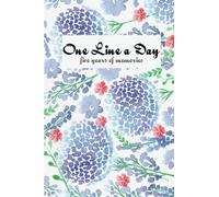 One Line A Day: Date and Lined Five Years Of Memories Journal (6"by9") With 368 Pages: One Line A Day Journal: Volume 6