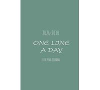 One Line a Day Five Year Journal 2026-2030: 5 Year Memory Book See How Your Life Changes Year After Year on The Same Date