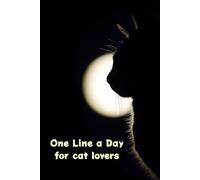 One Line a Day for Cat Lovers: A Five-Year Memory Book, Dated and Lined Diary, Daily Reflection and Mindfulness Journal