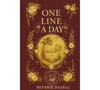 One Line a Day: The Memory Capsule: Because memories fade, but this book won’t. One line. Every day. Five years of the real you-preserved forever.