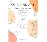 ONE-LINE-ART exercise book Christmas, Cozy Spooky Season: Creative workbook to get you started in the fascinating world of one-line drawings (Zeichnen lernen - Kunst als Hobby)