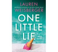 One Little Lie: Previously published as Where the Grass is Green, the escapist, scandalous new novel from the bestselling author of The Devil Wears Prada