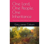 One Lord, One People, One Inheritance: Why Christian Zionism Fails the Gospel of Christ