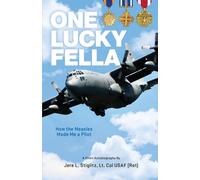 One Lucky Fella, How the Measles Made Me a Pilot
