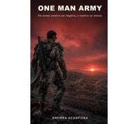 One Man Army: Un uomo contro un impero, e contro se stesso