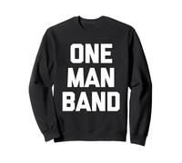 One Man Band - Divertido Dicho sarcástico novedoso músico Genial Sudadera