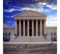 One Man Banned Project - Music for the Eradication of Elective Despotism