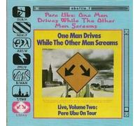 One Man Drives While the Other Man Screams