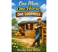 One Man, One Horse, One Loophole: A Feel-Good Rural Comedy
