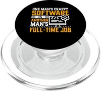 One Man'S Crappy Software Is Another Man'S Full Time Job PopSockets PopGrip para MagSafe