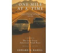 One Mile at a Time: A Memoir of the Last Great American Road Race and the Adventure We Call Life