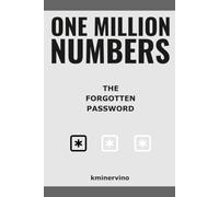 ONE MILLION NUMBERS - The Extreme Number Search Challenge: THE FORGOTTEN PASSWORD • URBAN EDITION • Volume 1 • Numbers 1 - 3,000 • Level: Easy (THE TOWER)