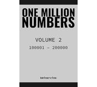 ONE MILLION NUMBERS - The Extreme Number Search Challenge: VOLUME 2 Numbers 100,001 - 200,000 (THE TOWER)