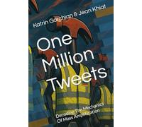 One Million Tweets: Decoding The Mechanics Of Mass Amplification